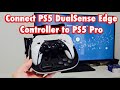 Connect PS5 DualSense Edge Controller to PS5 Pro Console