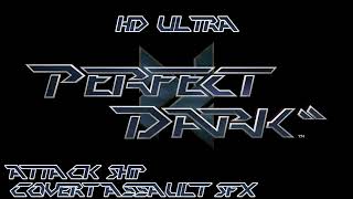 Perfect Dark (Stereo): Attack Ship: Covert Assault SFX HD