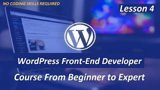 Lesson 4 - Detailed Overview of the WordPress Dashboard