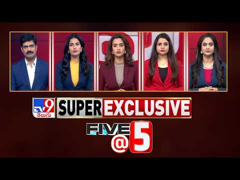Five @ 5 | Super Exclusive News | 31-07-2026 - TV9