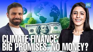 Climate Finance: Promises, Hopes and Actual Results | Front Seat To Climate Change