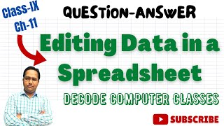 Class-IX Ch-11[Editing Data in a Spreadsheet-Ques-Ans]