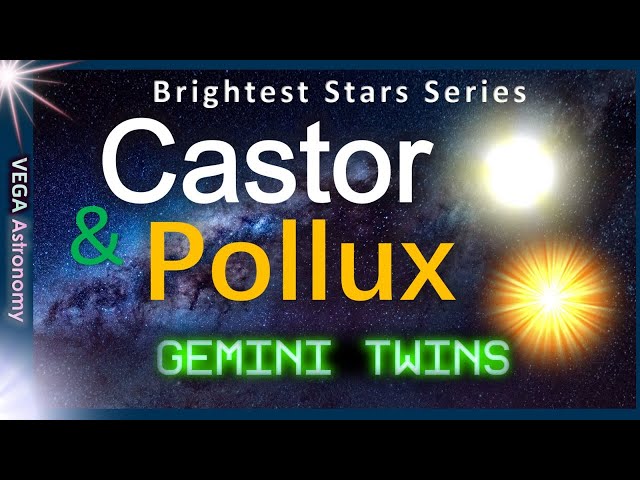 CASTOR and POLLUX - Gemini Twin Stars class=