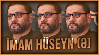 İmam Hüseyn Ə - Hacı Şahin - Məhərrəm Ayı