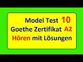 Hören A2 || Model Test 10 || Goethe Zertifikat A2 || Hören mit Lösungen