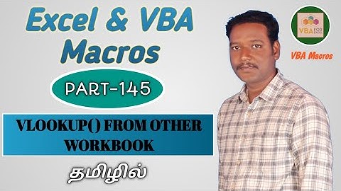 PART 145 - HOW TO DO VLOOKUP FROM OTHER WORKBOOK BY USING VBA MACRO (TAMIL)