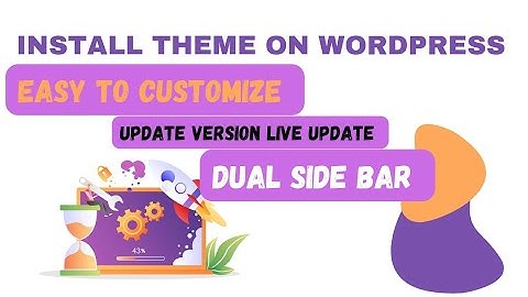 Install WordPress Theme Easy To Customize