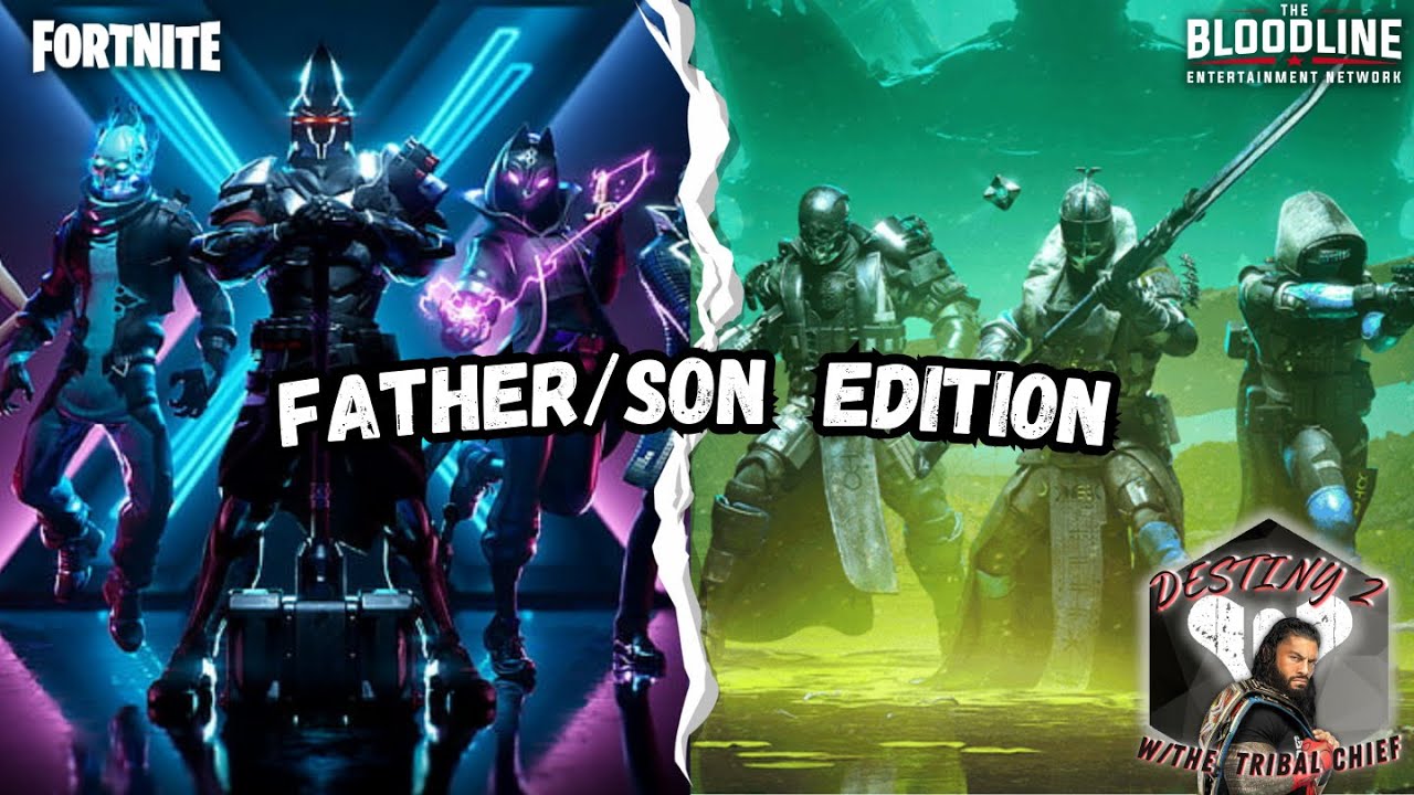 🩸Father/Son Sundays🩸| Destiny 2 w/ The Tribal Chief | Gaming w/The Bloodline| #destiny2 #fortnite