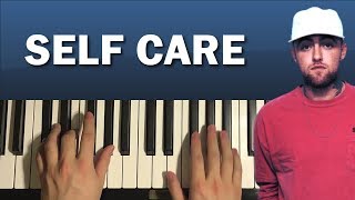 HOW TO PLAY - Mac Miller - Self Care (Piano Tutorial Lesson) chords