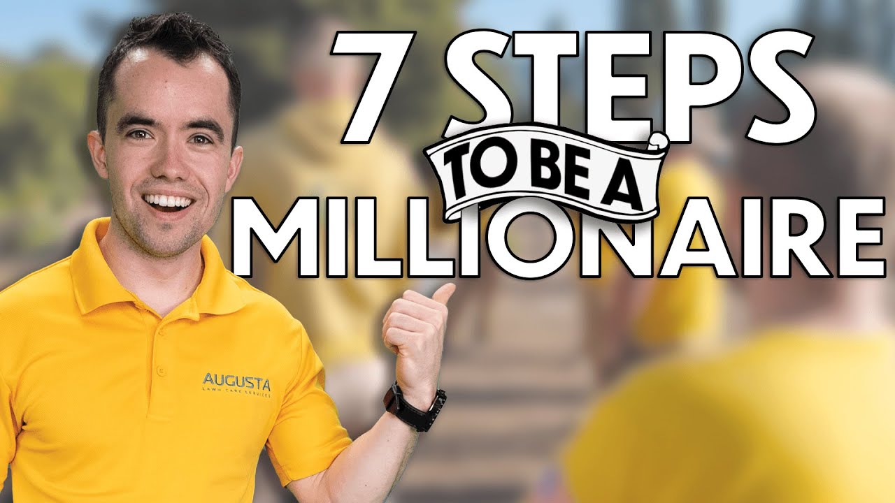 7 Steps to Become a Lawn Care MILLIONAIRE & Why Most Won't Get There