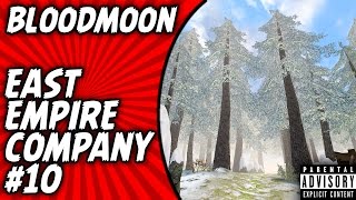 Bloodmoon East Empire Company Quest #10: Razing the Forest (Walkthrough/Gameplay)