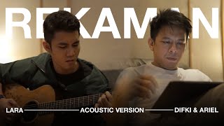 Difki Khalif - Lara (Acoustic Version) Feat. Ariel NOAH (Behind The Scene)