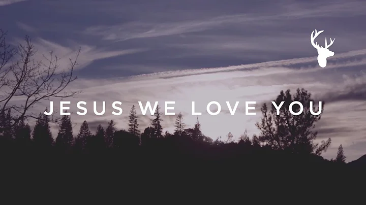 Jesus We Love You (Official Lyric Video) - Paul Mc...