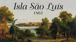 Isla São Luis, 1863