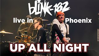 Up All Night (live) - Blonk-182 [Footprint Center, Phoenix AZ]