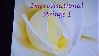 Improvisational Strings I
