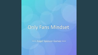 Only Fans Mindset