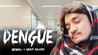 Dengue | Bengali | Nasif Akhtar