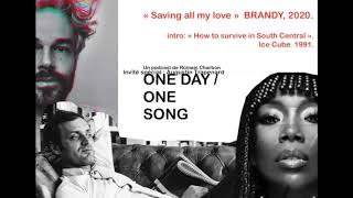 Celebrity "Saving all my love", Brandy, 2020. Invité malgré lui: A.Trapenard, One Day/One song, R.Charbon. Net Worth
