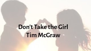 Don't Take The Girl LYRICS