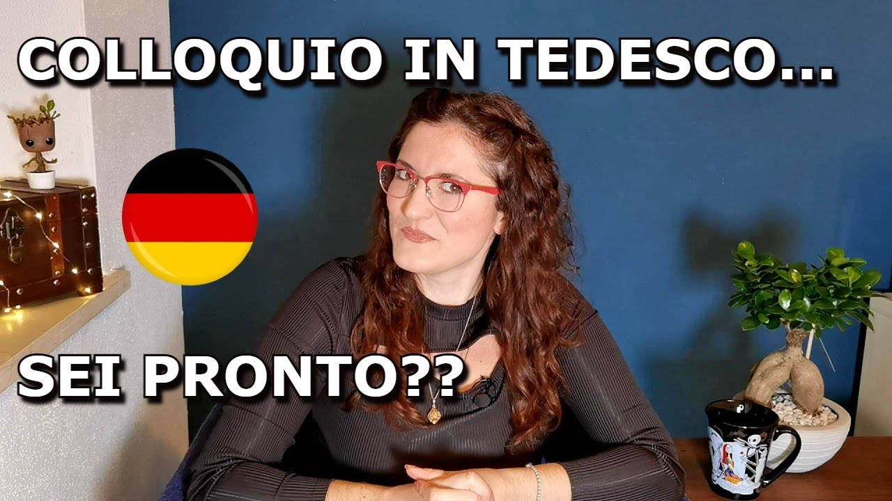 PRESENTARSI ad un COLLOQUIO 🇩🇪 in GERMANIA 🇩🇪