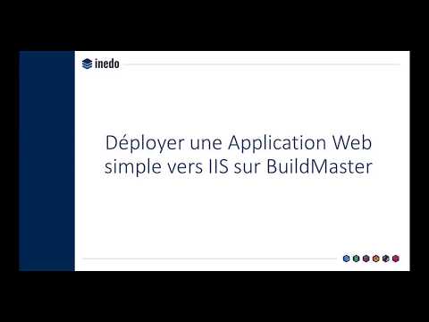 Déployer une Application Web simple vers IIS sur BuildMaster - video from Inedo