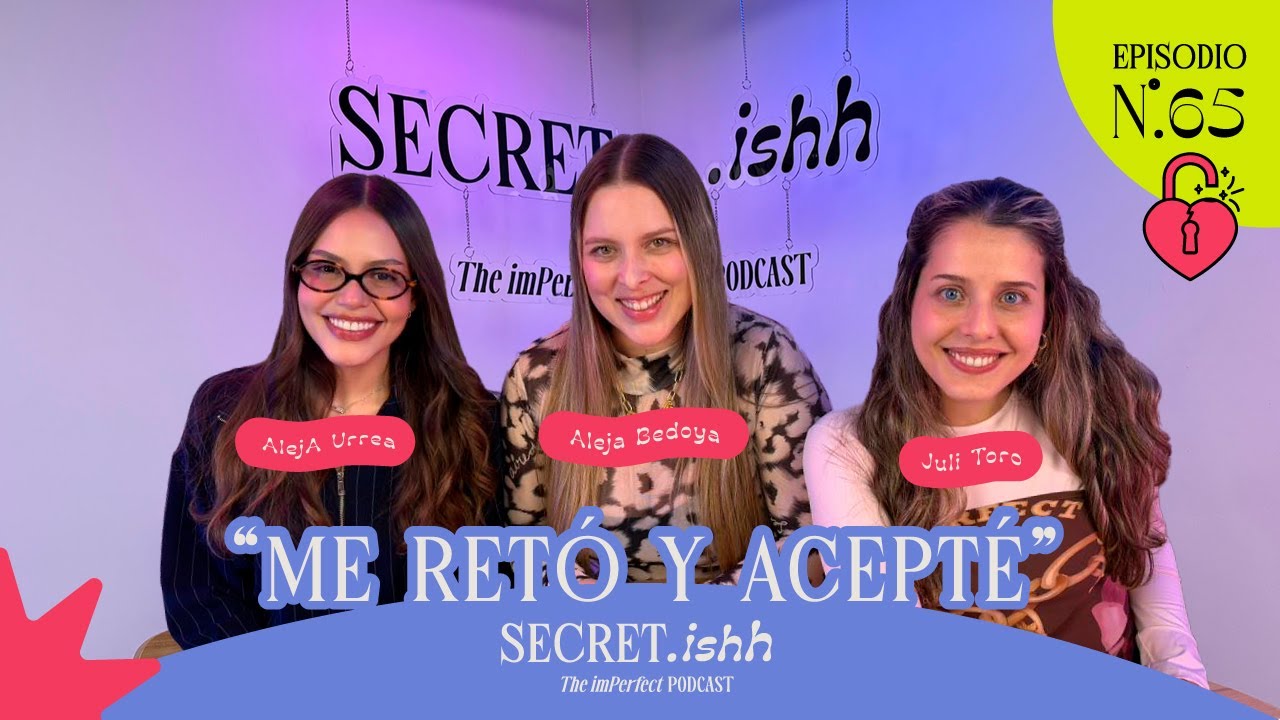 EP 65 | "Me retó y acepté"