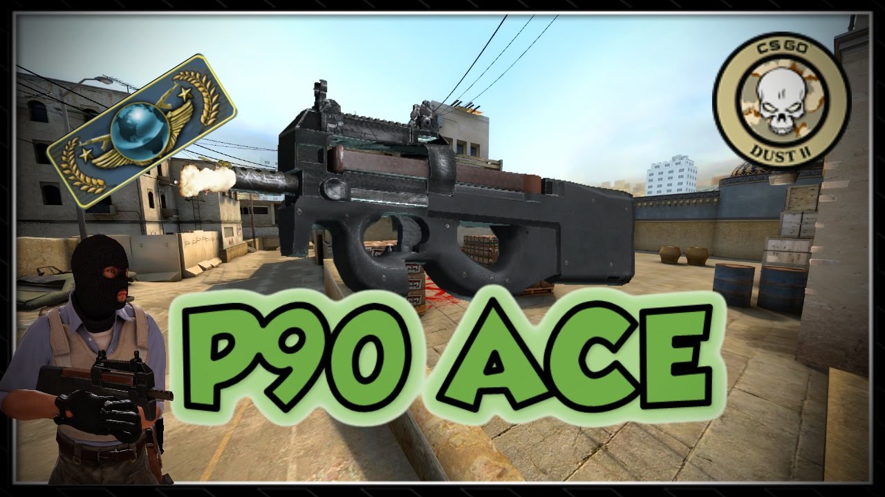CS:GO: TheFastWarrior P90 ACE!!!