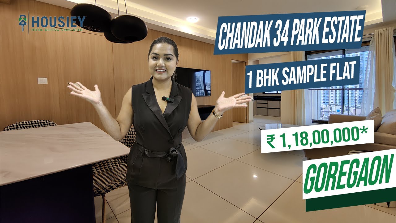 Chandak 34 Park Estate Goregaon West | 1 BHK Sample Flat Tour | Chandak Group Goregaon