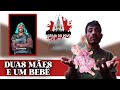 DUAS MÃES E UM BEBÊ | A Igreja do Povo