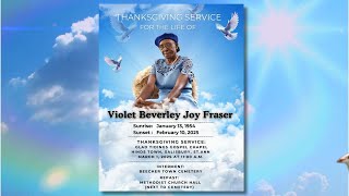 The Thanksgiving Service For The Life Of Violet Beverley Joy Fraser| March 1, 2025