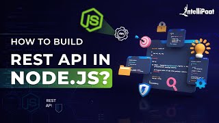 How to Build REST API in Node.js | What is REST API | REST API Tutorial | Intellipaat