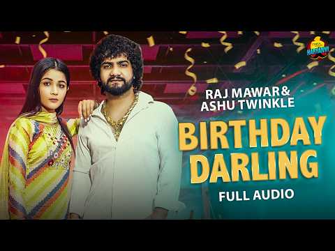 Birthday Darling (Full Audio) | Biru Kataria | Raj Mawar | Ashu Twinkle | New Haryanvi Songs 2026