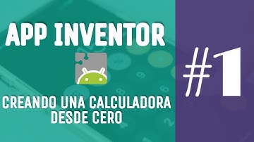 Creando una calculadora desde cero con App Inventor 1/3. Pasos para subirla a la PlayStore.