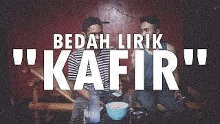 BEDAH LIRIK "KAFIR" (RUANG OPINI #4)