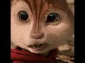 Alvin and the chipmunks edit