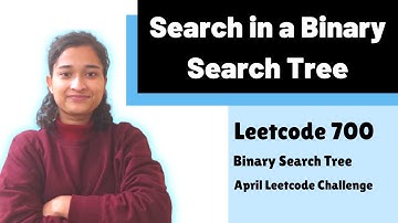 Search in a Binary Search Tree | Leetcode 700 | Binary Search Tree | Day-14