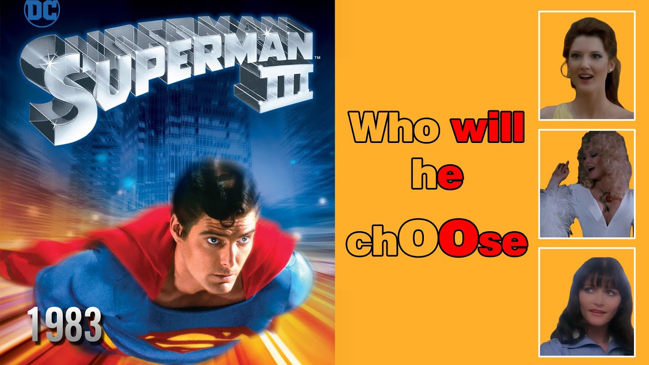 Superman’s Entanglement with Three Women: Superman 3 (1983) Review & Recap