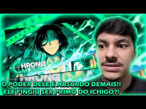 (ELE ALTEROU A HISTÓRIA?!) REACT Chrono - LIVRO DO FIM | Tsukishima (Bleach)