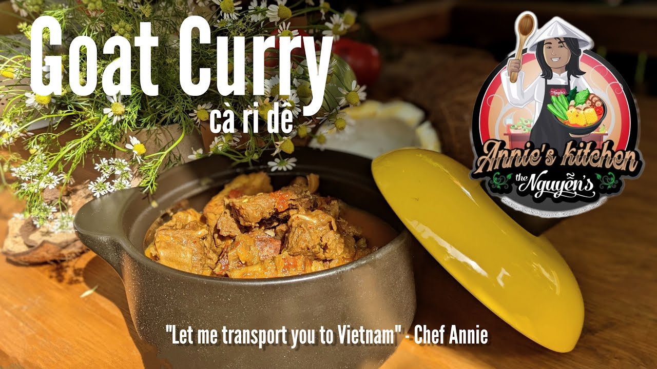 Goat Curry by Chef Annie Cooking with The Nguyens guelph cooking 