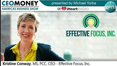 Kristine Conway from Effective Focus on CEO Money