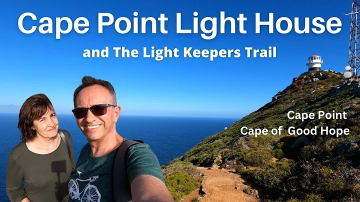 Cape Point Light House and The Light Keepers Trail