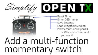 Creating a multi-function momentary switch in OpenTX