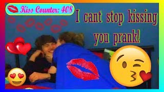 I CANT STOP KISSING YOU PRANK ON BOYFRIEND! *cute reaction*