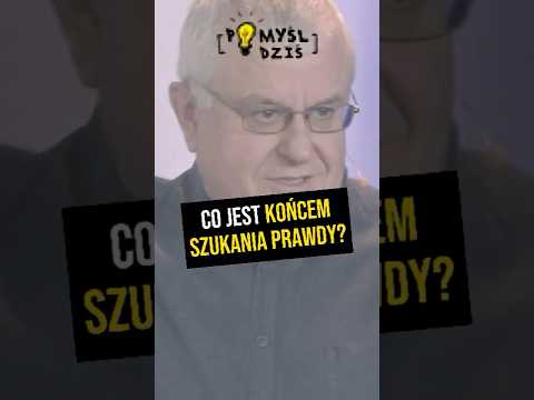 🟢 Co jest końcem szukania Prawdy? #PomyślDziś odc. 2420