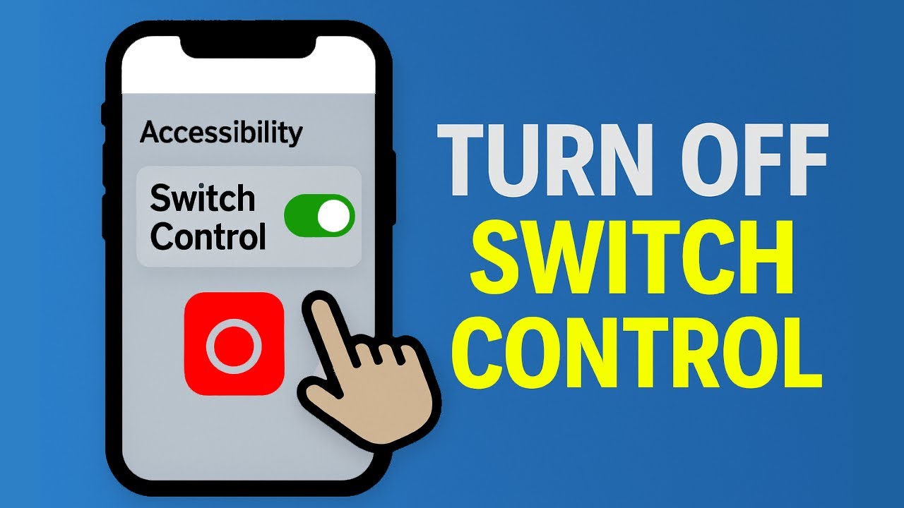 Turn Off Switch Control on iPhone – Exit Accessibility Mode Easily ...
