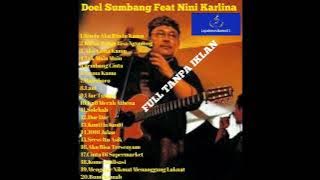Doel Sumbang Feat Nini Karlina Full Album Tanpa iklan Lagu sundaan Enak Didengar