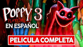 Poppy Playtime Chapter 3 JUEGO COMPLETO En Español ( Sin Comentarios ) - Gameplay Capitulo 3 2024