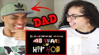 MY DAD REACTS TO 40 YEARS OF HIP HOP REACTION