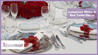 Luxurious White & Red Table Decor | Shop The Look | eFavormart.com